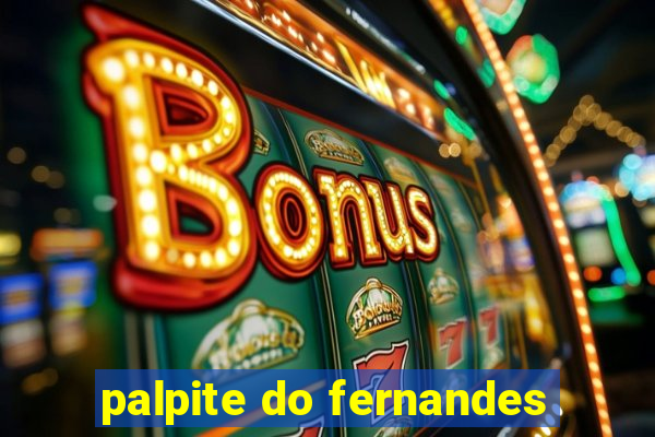 palpite do fernandes